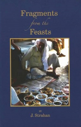 Fragments From The Feasts by Jack Strahan